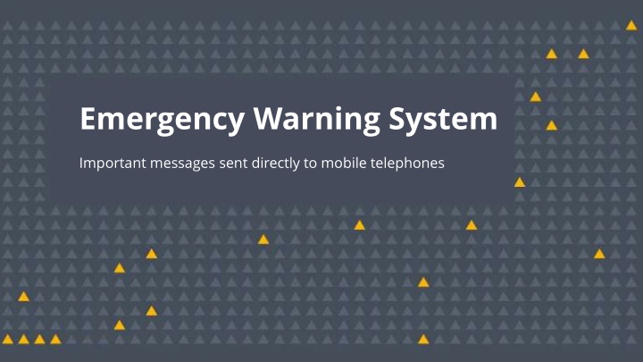 Emergency Warning System: Important Messages Sent Directly to Mobile Telephones