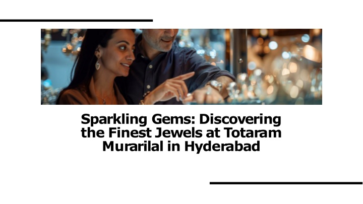 Explore the Best Jewellery Stores in Hyderabad at Totaram Murarilal Jewellers Today!