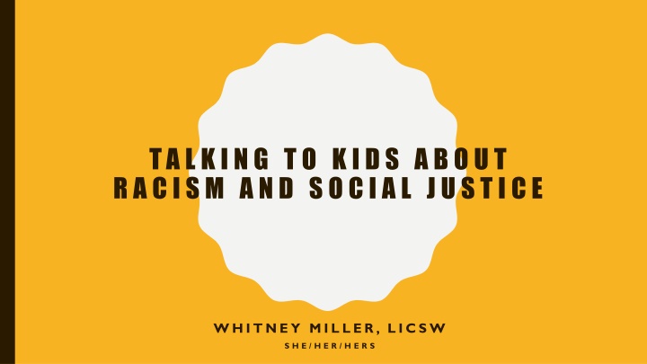 Talking to Kids About Racism and Social Justice with Whitney Miller, LICSW