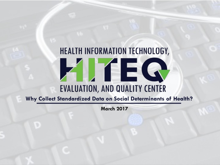 Importance of Collecting Standardized Social Determinants of Health Data
