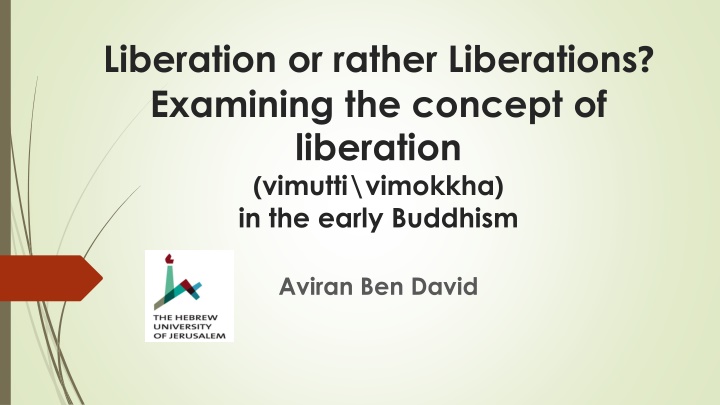 Liberation in Early Buddhism: Vimutti and Vimokkha Concepts
