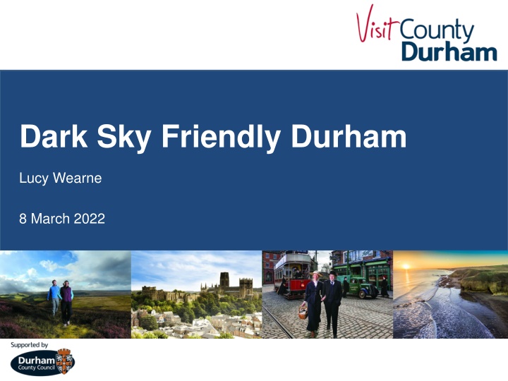 Dark Sky Friendly Durham - Supporting Star-Gazing Tourism