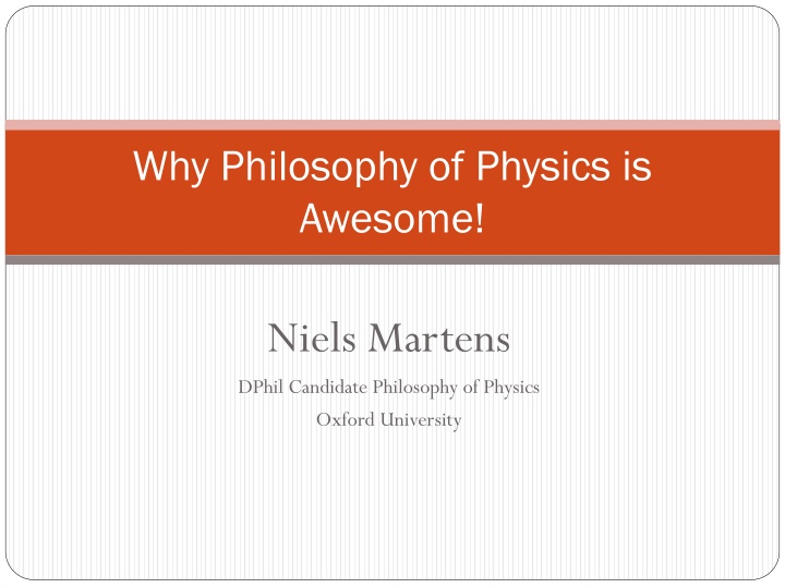 Fascinating World of Philosophy of Physics at Oxford University