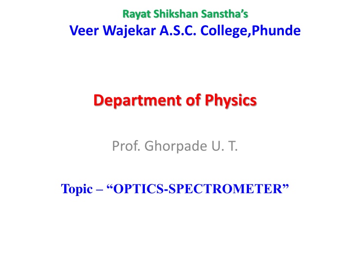 Optics Spectrometer Setup at Rayat Shikshan Sanstha's Veer Wajekar A.S.C. College