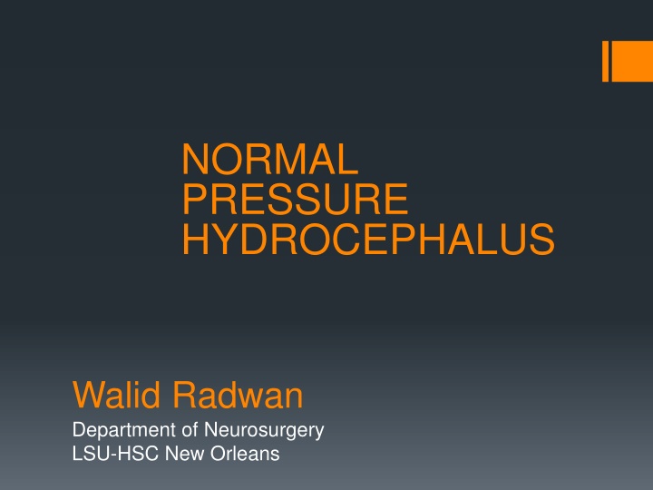 Normal Pressure Hydrocephalus: Clinical Features and Diagnosis