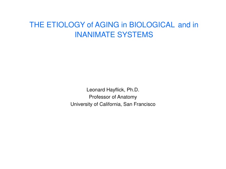 Unveiling the Etiology of Aging in Biological Systems