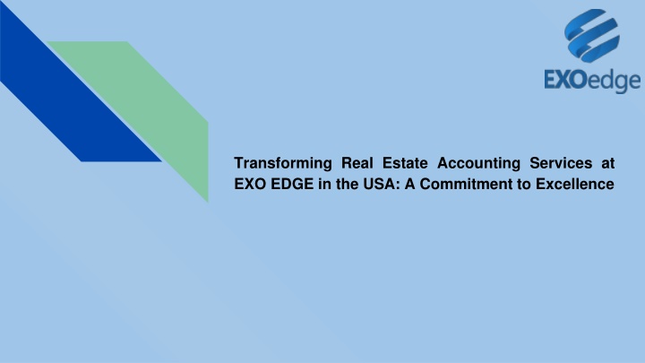 Transforming Real Estate Accounting Services at EXO EDGE in the USA_ A Commitment to Excellence