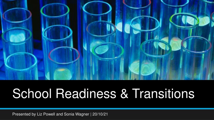 School Readiness and Transitions: Key Areas and Tips
