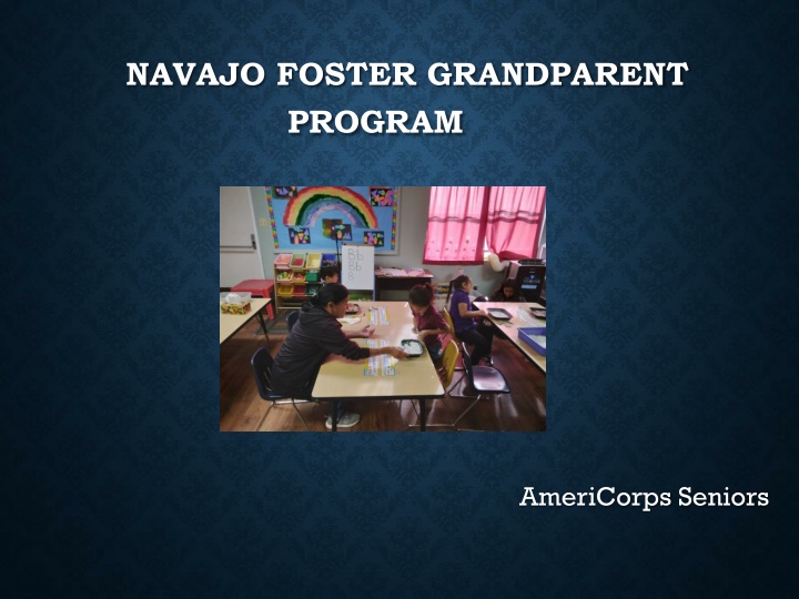 Navajo Foster Grandparent Program Overview