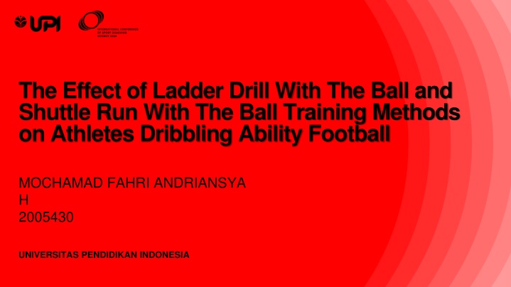 Impact of Ladder Drill and Shuttle Run Training on Football Athletes' Dribbling Ability