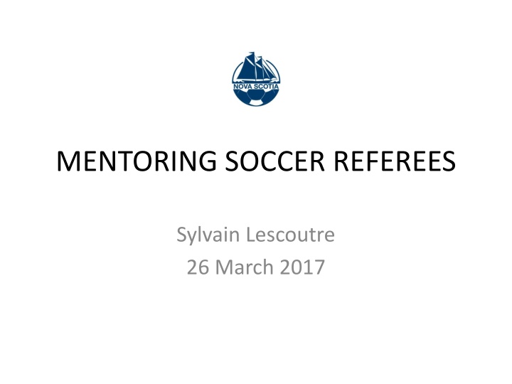Mentoring Soccer Referees: Key Program Elements and Opportunities