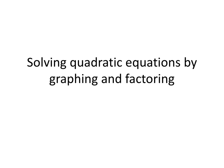 Quadratic Equations: Graphing, Factoring, and Applications
