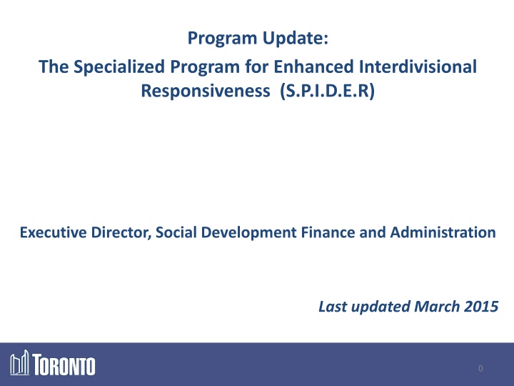Enhancing Safety and Inclusion in Toronto Communities: The SPIDER Program