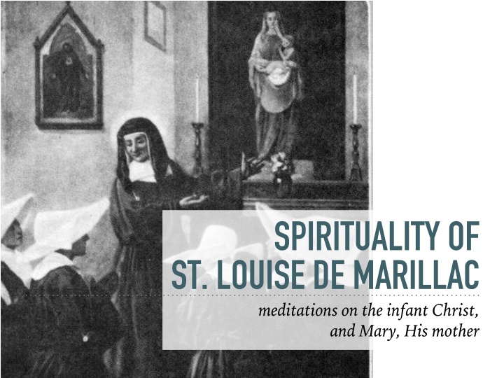 Reflections on the Spiritual Insights of St. Louise de Marillac