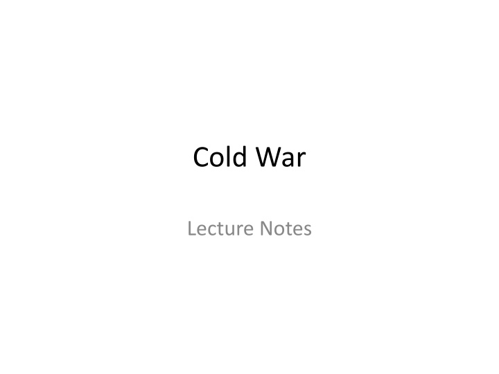 Overview of the Cold War: Tensions, Divisions, and Key Events