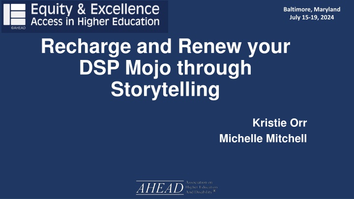 Recharge and Renew Your DSP Mojo through Storytelling in Baltimore, Maryland, July 15-19, 2024