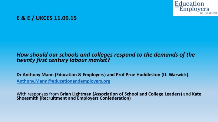 Meeting the Demands of the 21st Century Labour Market: Perspectives from Education and Employment Leaders