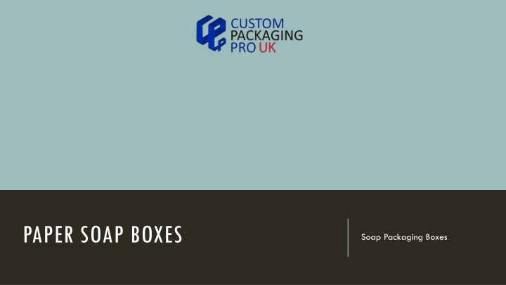 Paper Soap Boxes
