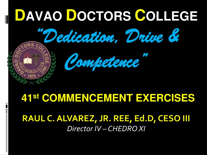 Achieving Excellence and Competence at Davao Doctors College