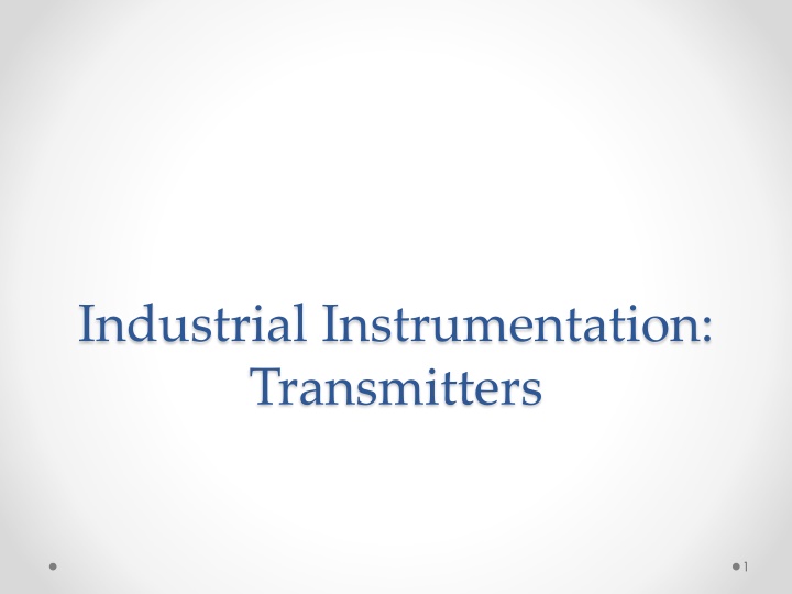 Industrial Instrumentation Transmitters: A Comprehensive Guide