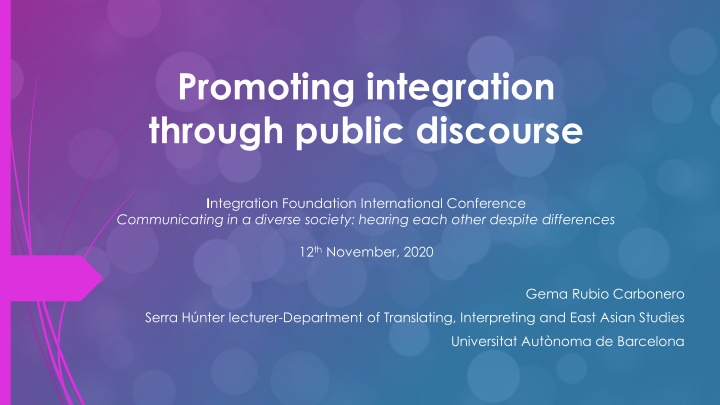 Promoting Integration Through Public Discourse: International Conference Insights