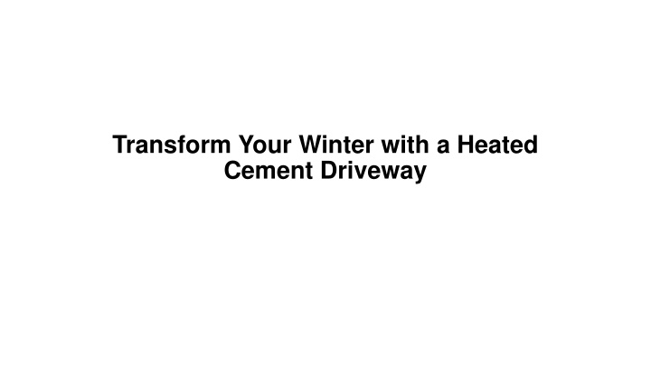 transform your winter with a heated cement n.w