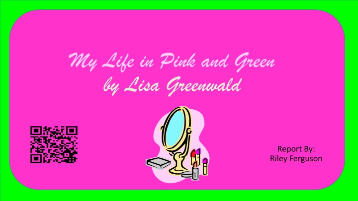 My Life in Pink and Green by Lisa Greenwald - Book Report Summary