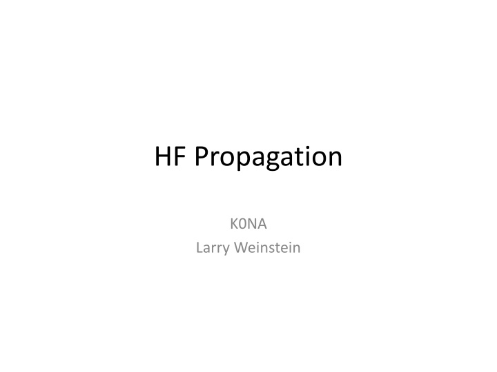 HF Propagation for Amateur Radio Communication