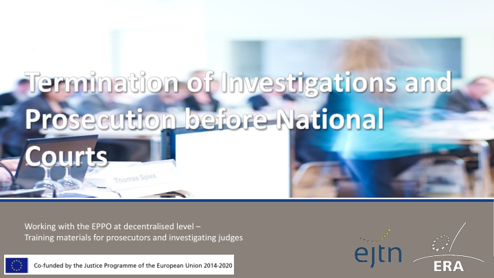 Procedures for Concluding EPPO Investigations and Prosecutions
