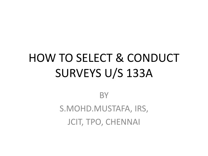 Guidelines for Conducting Surveys under Section 133A by S. Mohd Mustafa, IRS