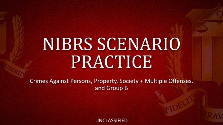 NIBRS Scenario Practice: Crimes Against Persons