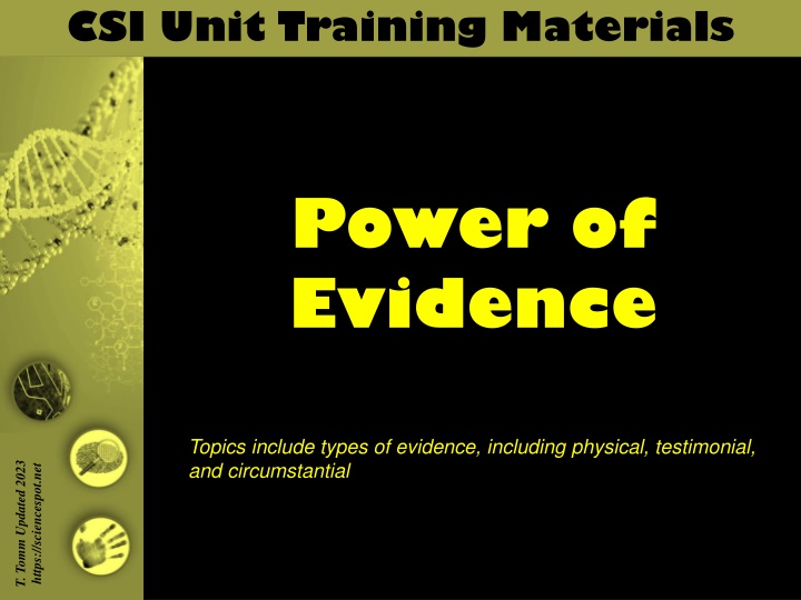 The Power of Evidence in CSI Training