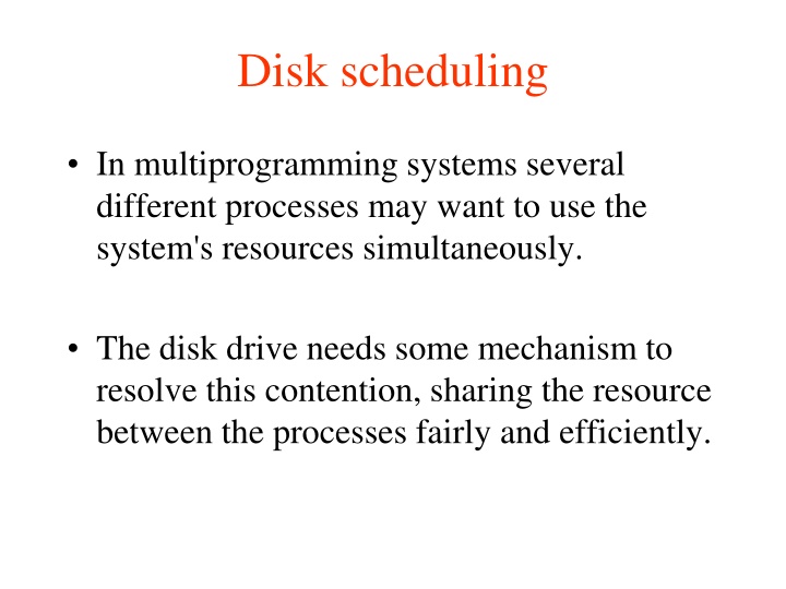 Disk Scheduling in Multiprogramming Systems