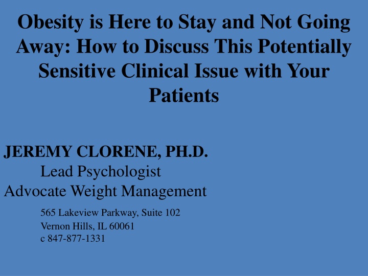 Addressing the Challenge of Obesity in Clinical Practice