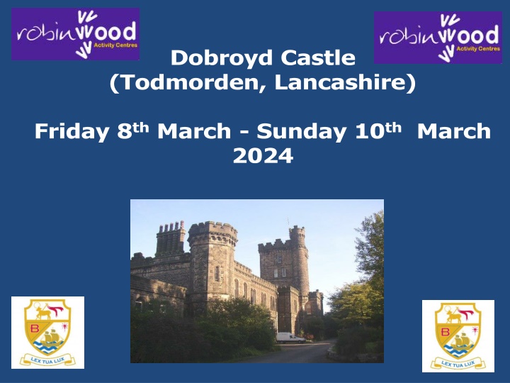 Exciting School Trip to Dobroyd Castle - Important Information and Guidelines