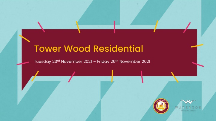 Tower Wood Residential Trip Information