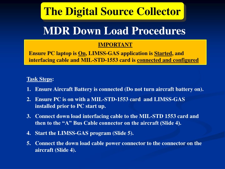 Digital Source Collector MDR Download Procedures