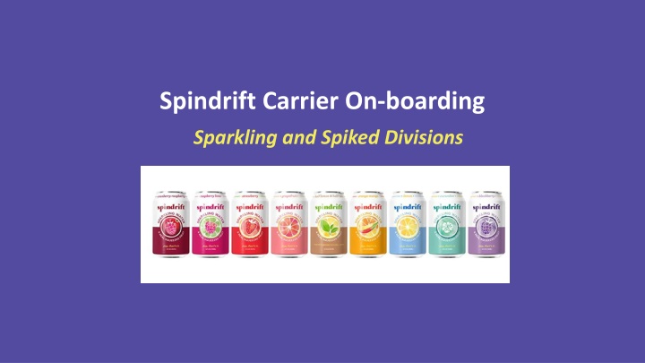 Spindrift Carrier Onboarding and Shipment Guidelines