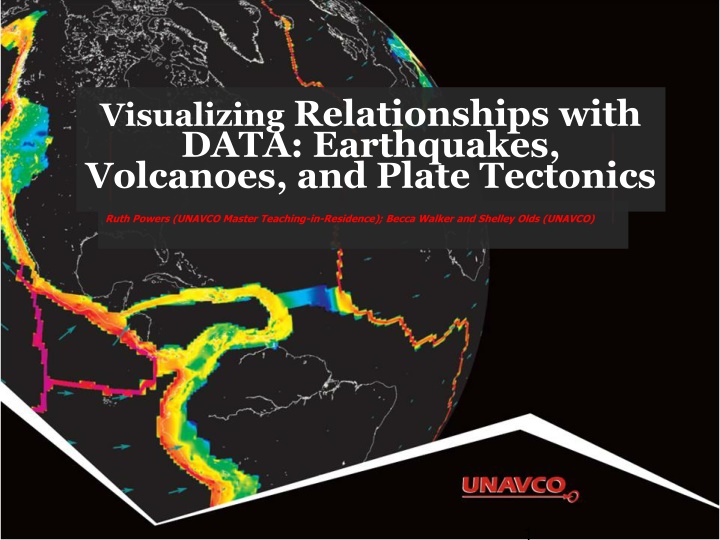 Visualizing Relationships with Data: Earthquakes, Volcanoes, and Plate Tectonics