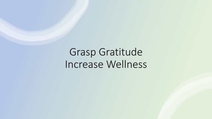 The Power of Gratitude for Improved Well-being