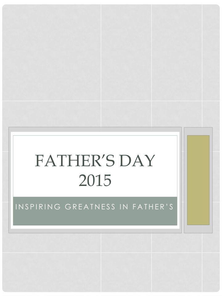 Inspiring Greatness in Fathers: Father's Day 2015 Sunday Morning Program Sermon