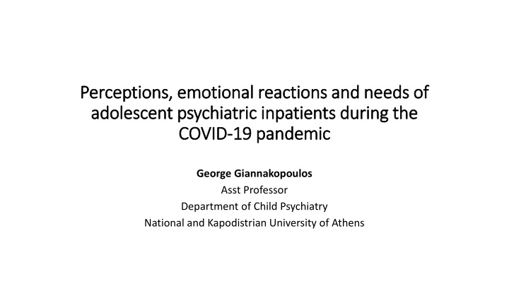 Perceptions and Needs of Adolescent Psychiatric Inpatients During COVID-19 Pandemic
