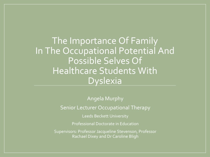 The Influence of Family on Occupational Potential of Healthcare Students with Dyslexia