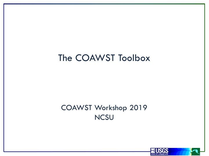 Overview of the COAWST Toolbox and its Components
