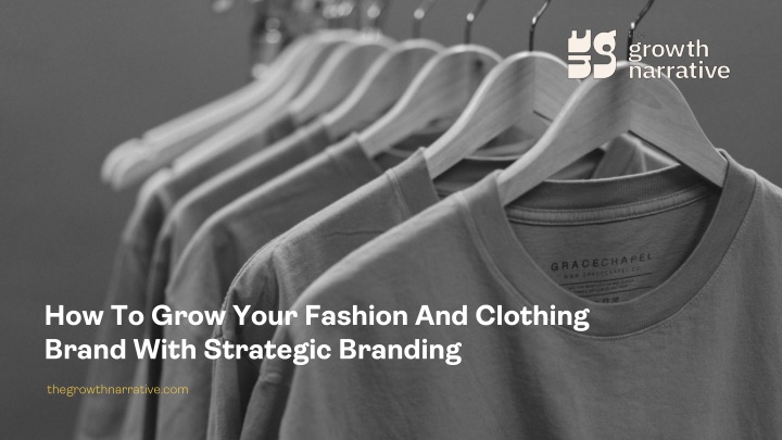 how to grow your fashion and clothing brand with n.w