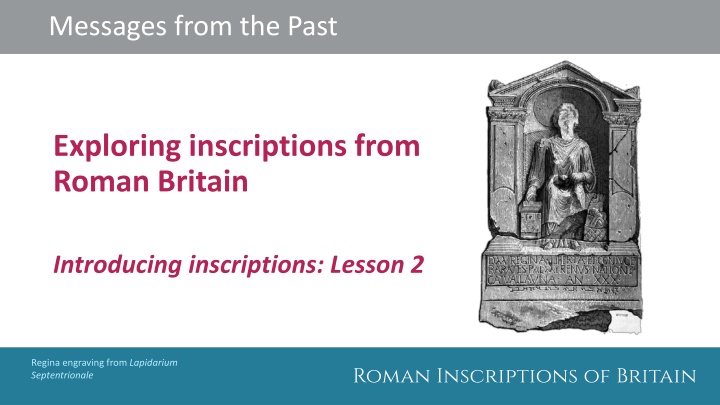 Unveiling Roman Britain: Lessons on Inscriptions and Everyday Life