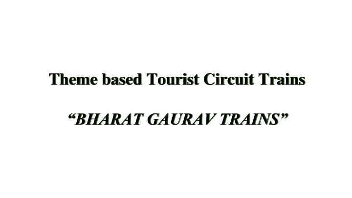 Bharat Gaurav Trains: Showcasing India's Rich Heritage & Culture