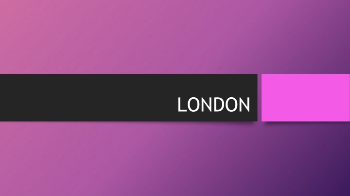 London's Iconic Landmarks and Delicious Cuisine