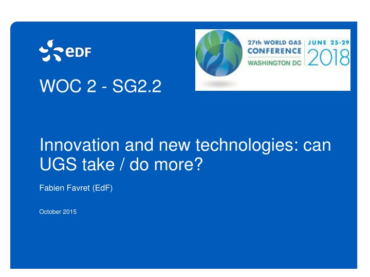 Advancing Innovation and Technologies in Gas Storage Operations