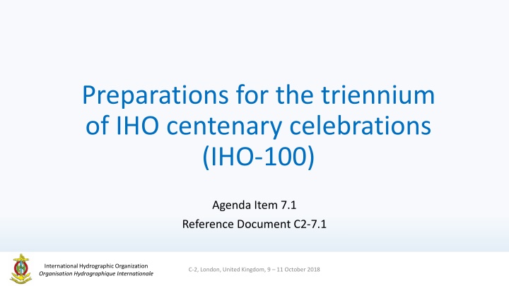 IHO Centenary Celebrations: A Triennium of Milestones